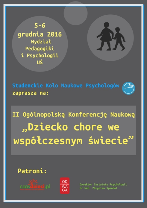 II Ogólnopolska Konferencja Naukowa pt. „Dziecko chore we współczesnym świecie”