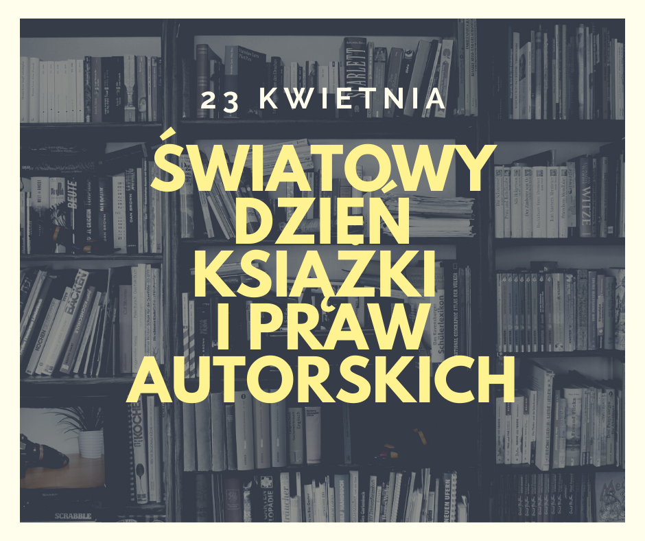 Światowy Dzień Książki i Praw Autorskich