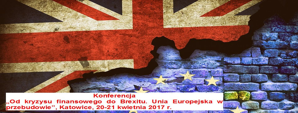 Konferencja „Od kryzysu finansowego do Brexitu. Unia Europejska w przebudowie”