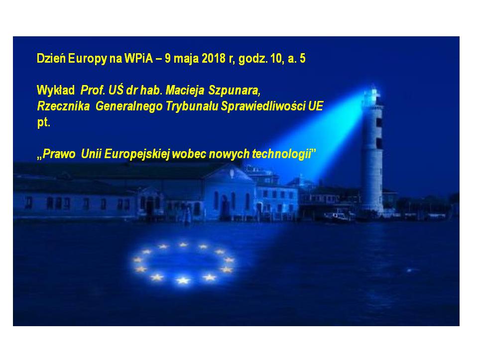 Wykład prof. Macieja Szpunara pt. „Prawo Unii Europejskiej wobec nowych technologii”