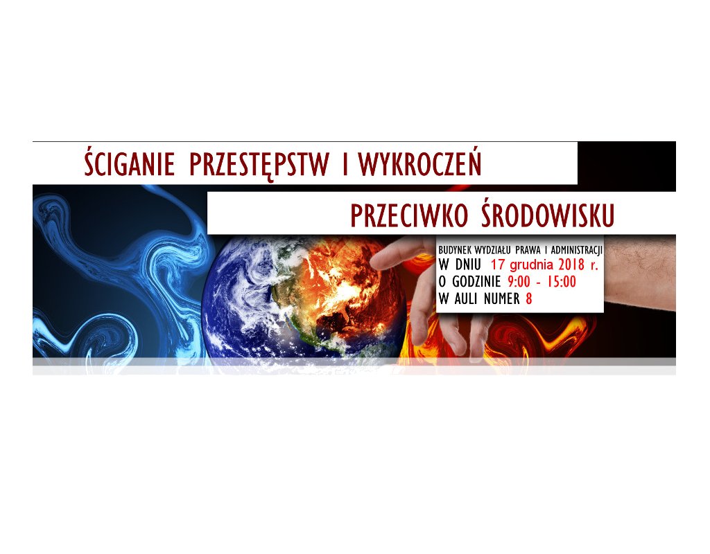 „Ściganie przestępstw i wykroczeń przeciwko środowisku” – sympozjum naukowo-szkoleniowe