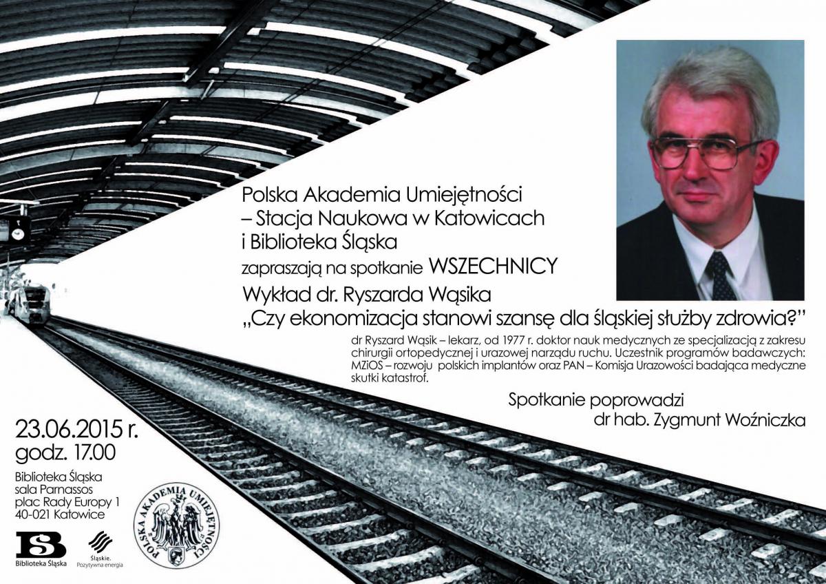 Wykład dr. Ryszarda Wąsika pt. „Czy ekonomizacja stanowi szansę dla śląskiej służby zdrowia?”