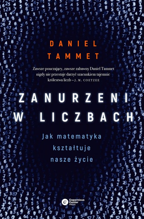 Zanurzeni w liczbach. Jak matematyka kształtuje nasze życie