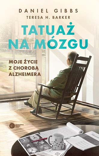 „Tatuaż na mózgu. Moje życie z chorobą Alzheimera”